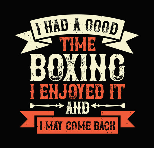 Good Time Boxing Quote DTF Transfer