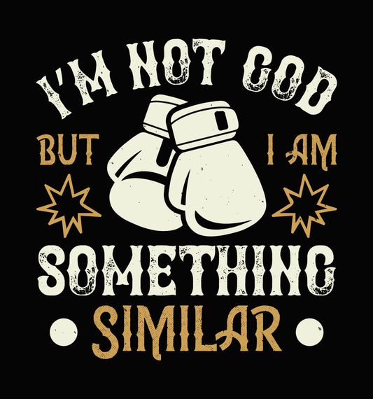 I'm Not God But Something Similar DTF Transfer