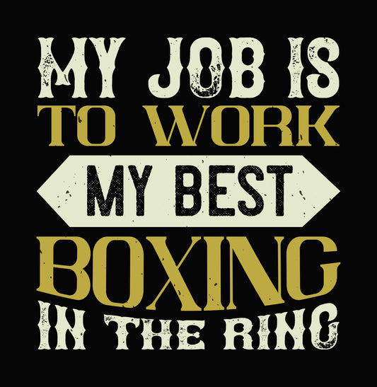 My Job Is To Work My Best DTF Transfer