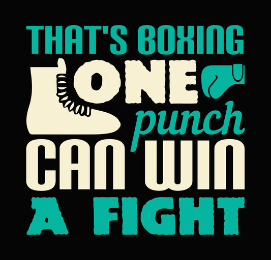 One Punch Can Win A Fight DTF Transfer