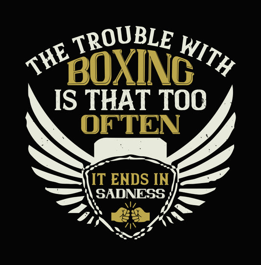 Trouble With Boxing Sadness DTF Transfer
