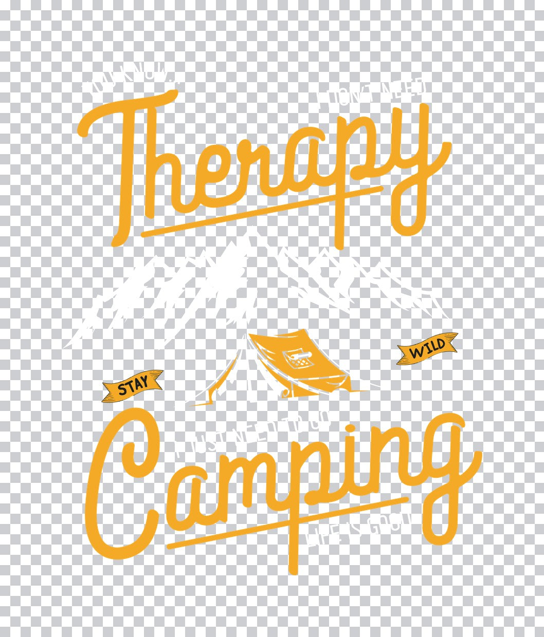 Therapy Camping Stay Wild DTF Transfer
