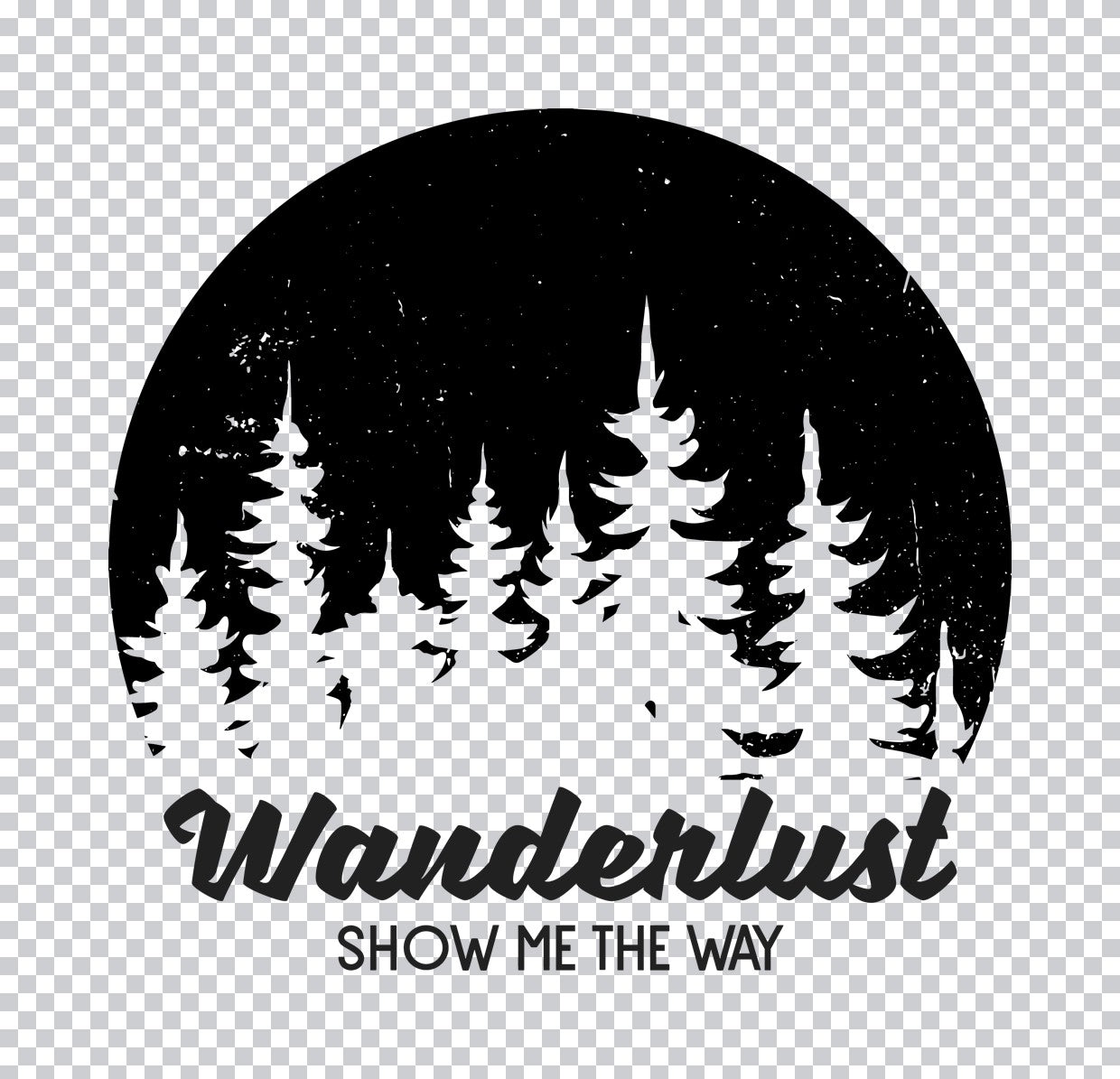 Wanderlust Show Me The Way DTF Transfer