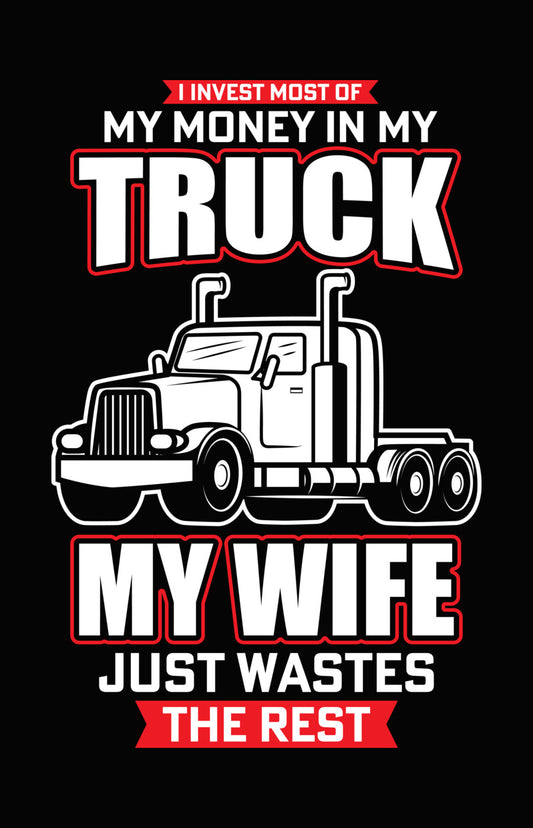 Truck Enthusiast Funny Quote DTF Transfer