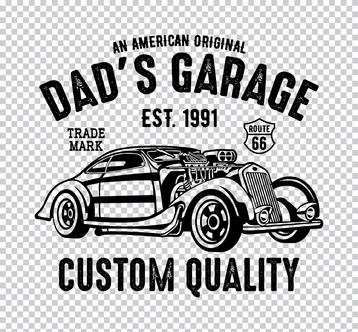 Dad's Garage Custom Quality DTF Transfer
