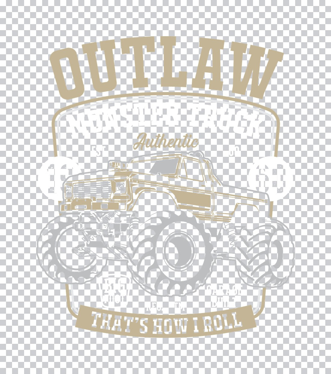 Outlaw Monster Truck That's How I Roll DTF Transfer