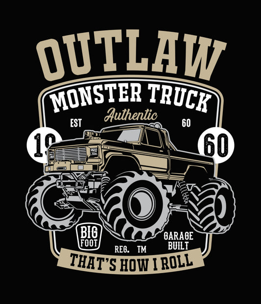 Outlaw Monster Truck That's How I Roll DTF Transfer