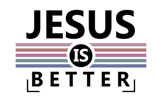 Jesus Is Better Retro Style DTF Transfer