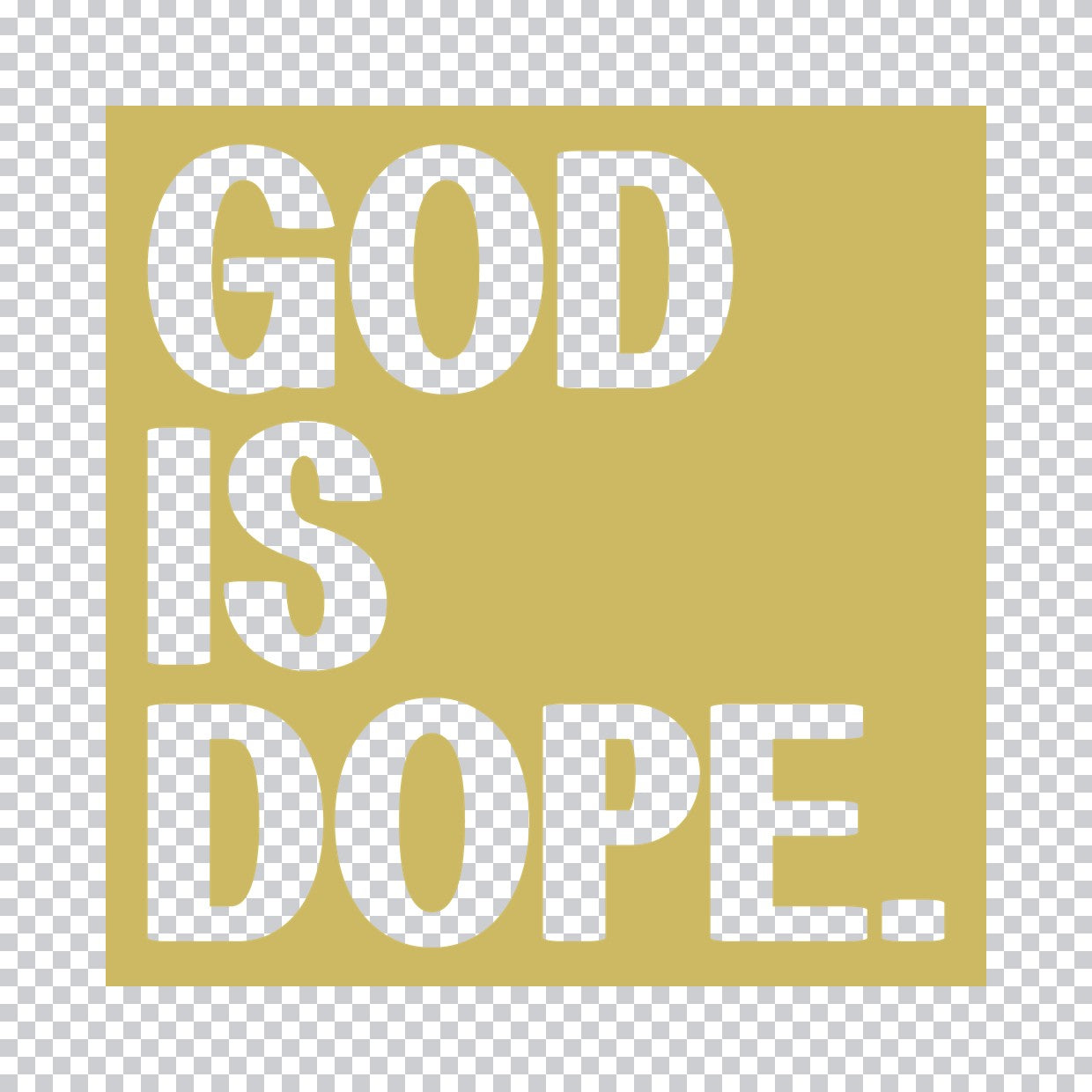 God Is Dope Minimalist DTF Transfer