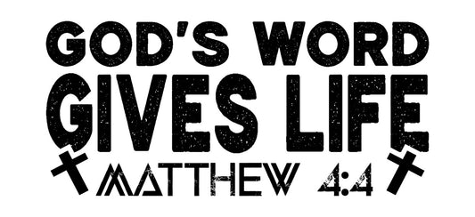 God's Word Gives Life DTF Transfer
