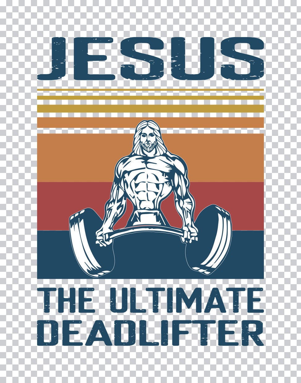 Jesus The Ultimate Deadlifter DTF Transfer