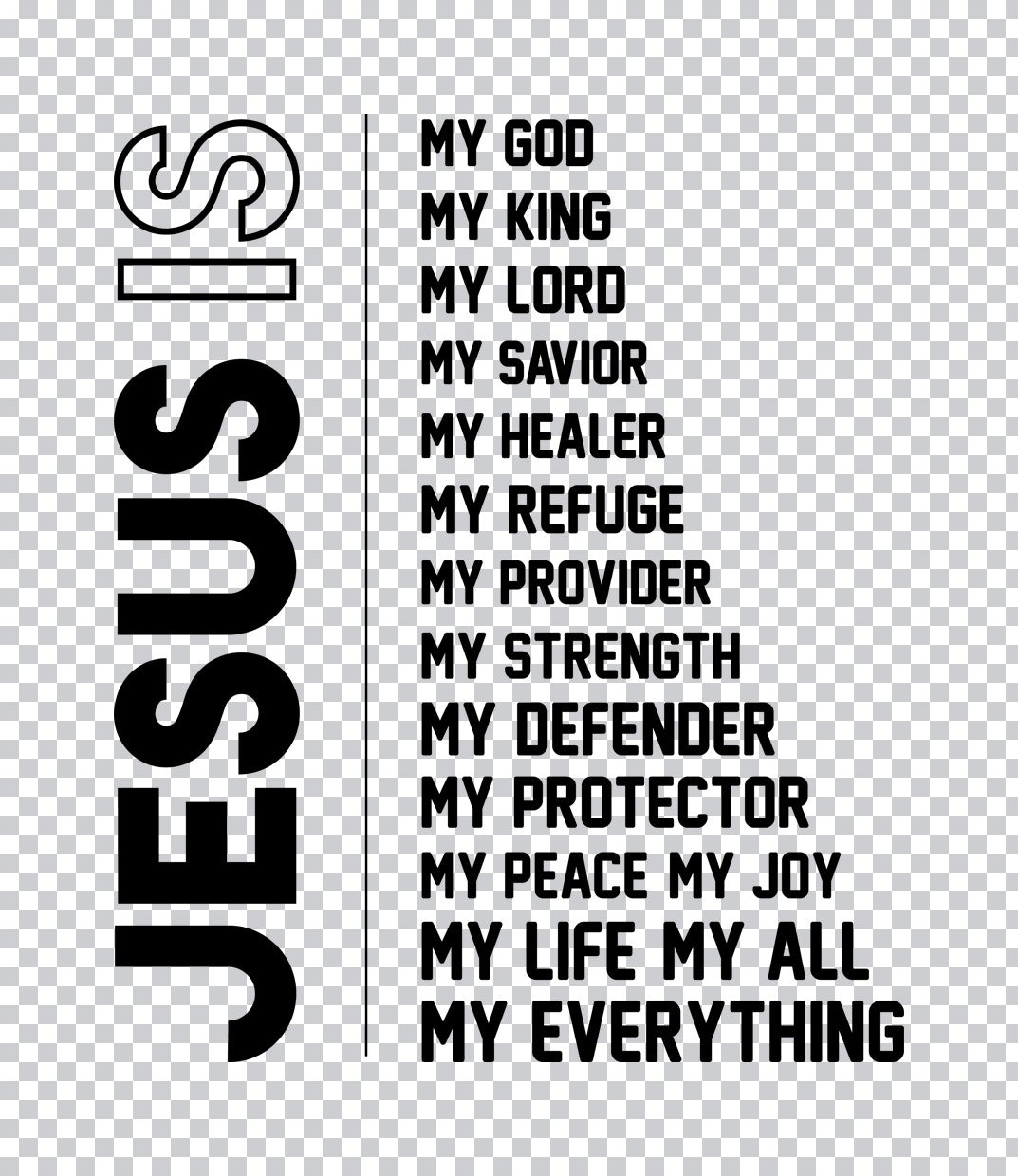 Jesus Is My Everything DTF Transfer