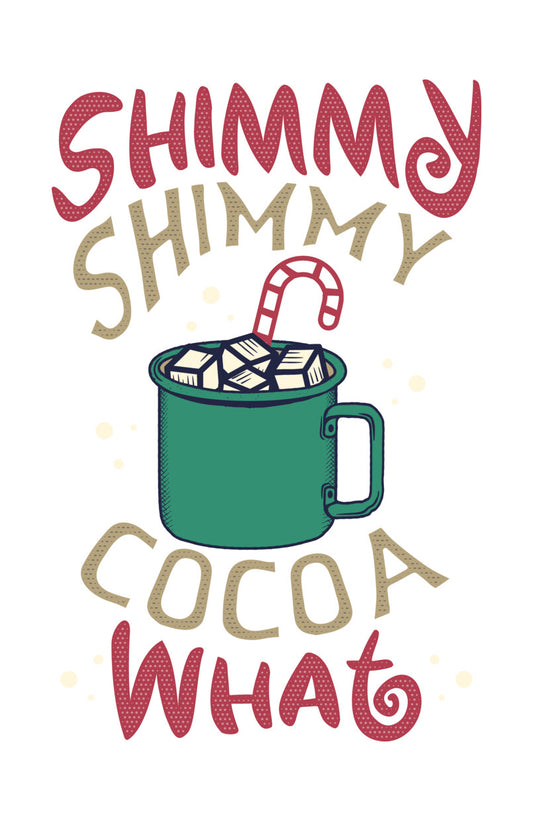 Shimmy Shimmy Cocoa What DTF Transfer