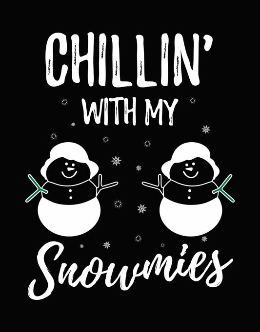 Chillin' with My Snowmies DTF Transfer