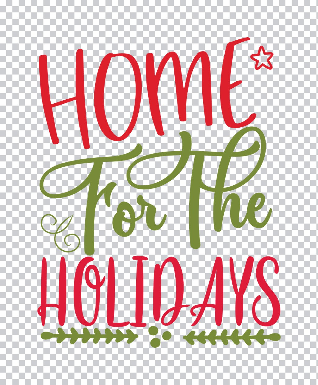 Home for the Holidays DTF Transfer