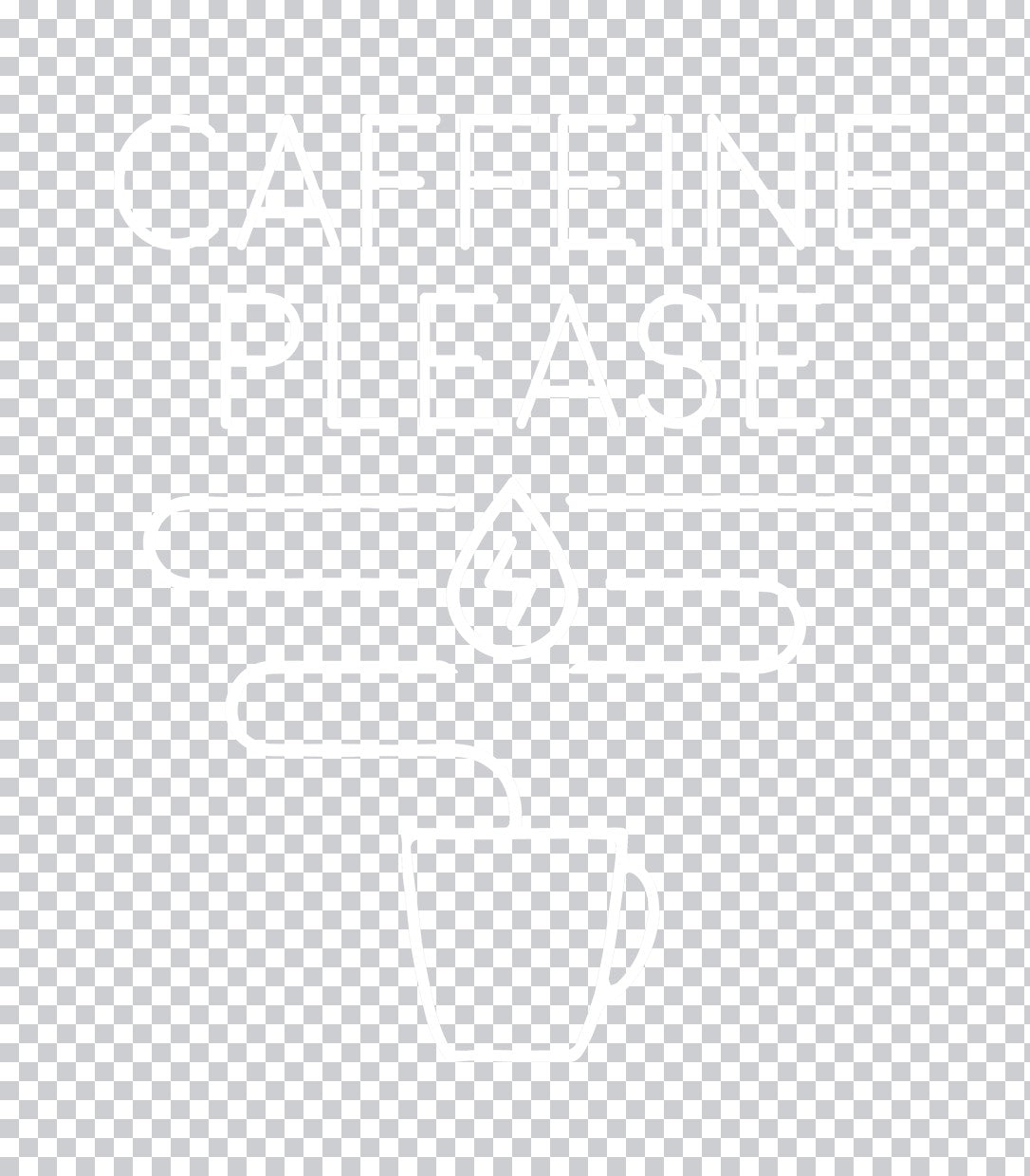Caffeine Please Minimalist DTF Transfer