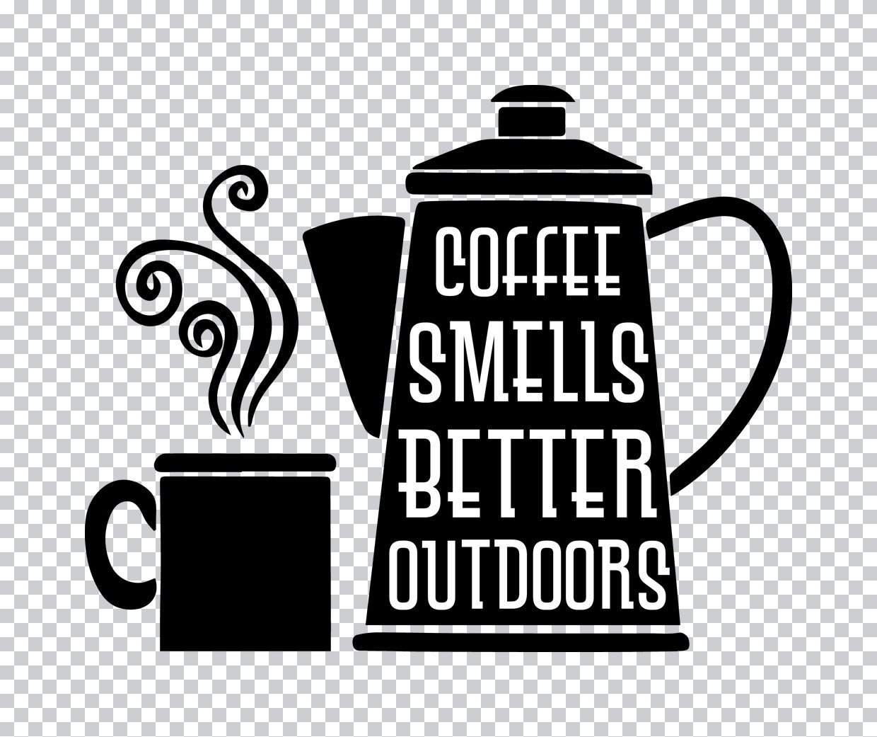 Coffee Smells Better Outdoors DTF Transfer
