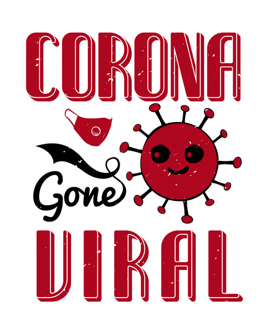 Corona Gone Viral Cute DTF Transfer