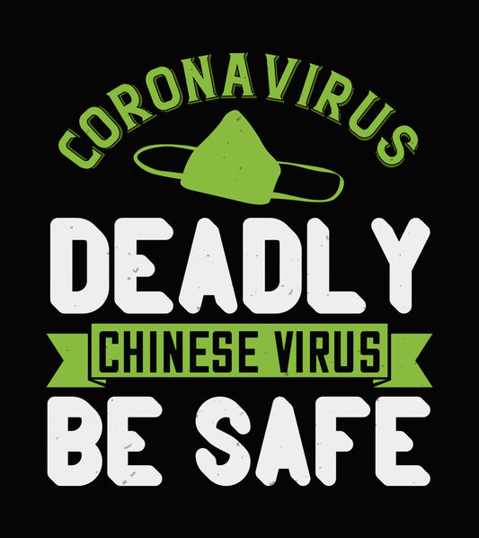 Coronavirus Deadly Virus Be Safe DTF Transfer