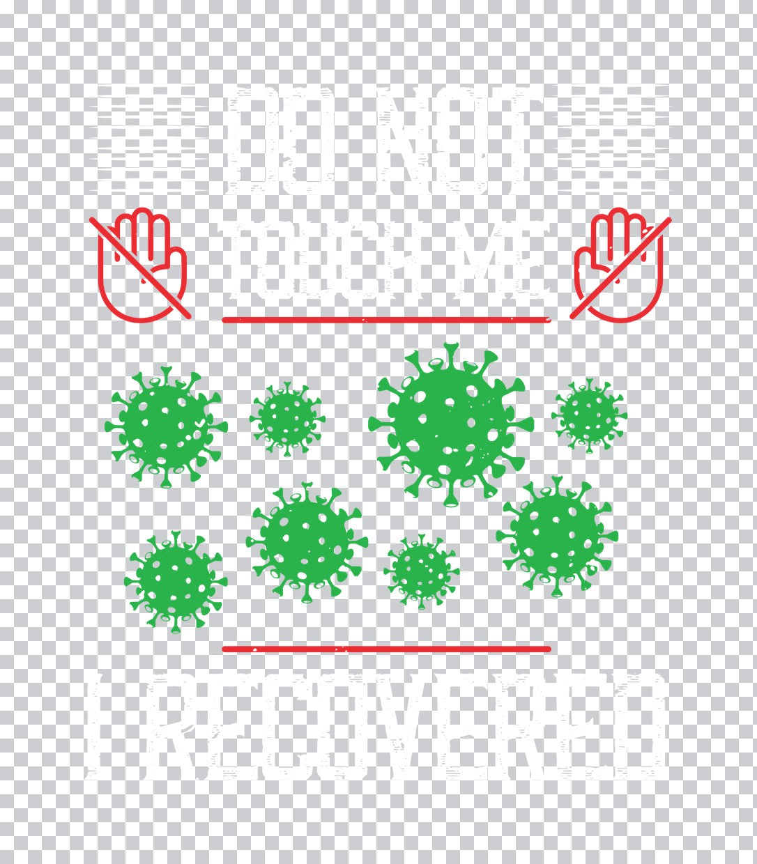 I Recovered Virus Awareness DTF Transfer