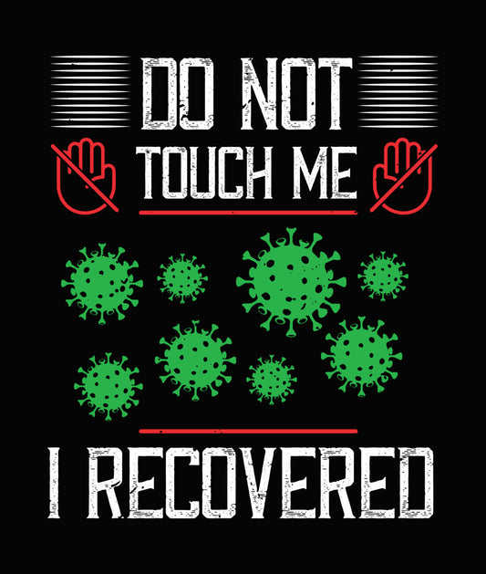 I Recovered Virus Awareness DTF Transfer
