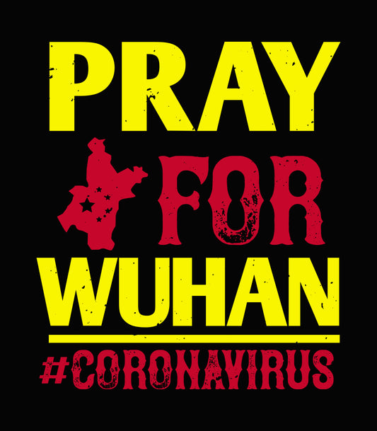 Pray For Wuhan Coronavirus Awareness DTF Transfer