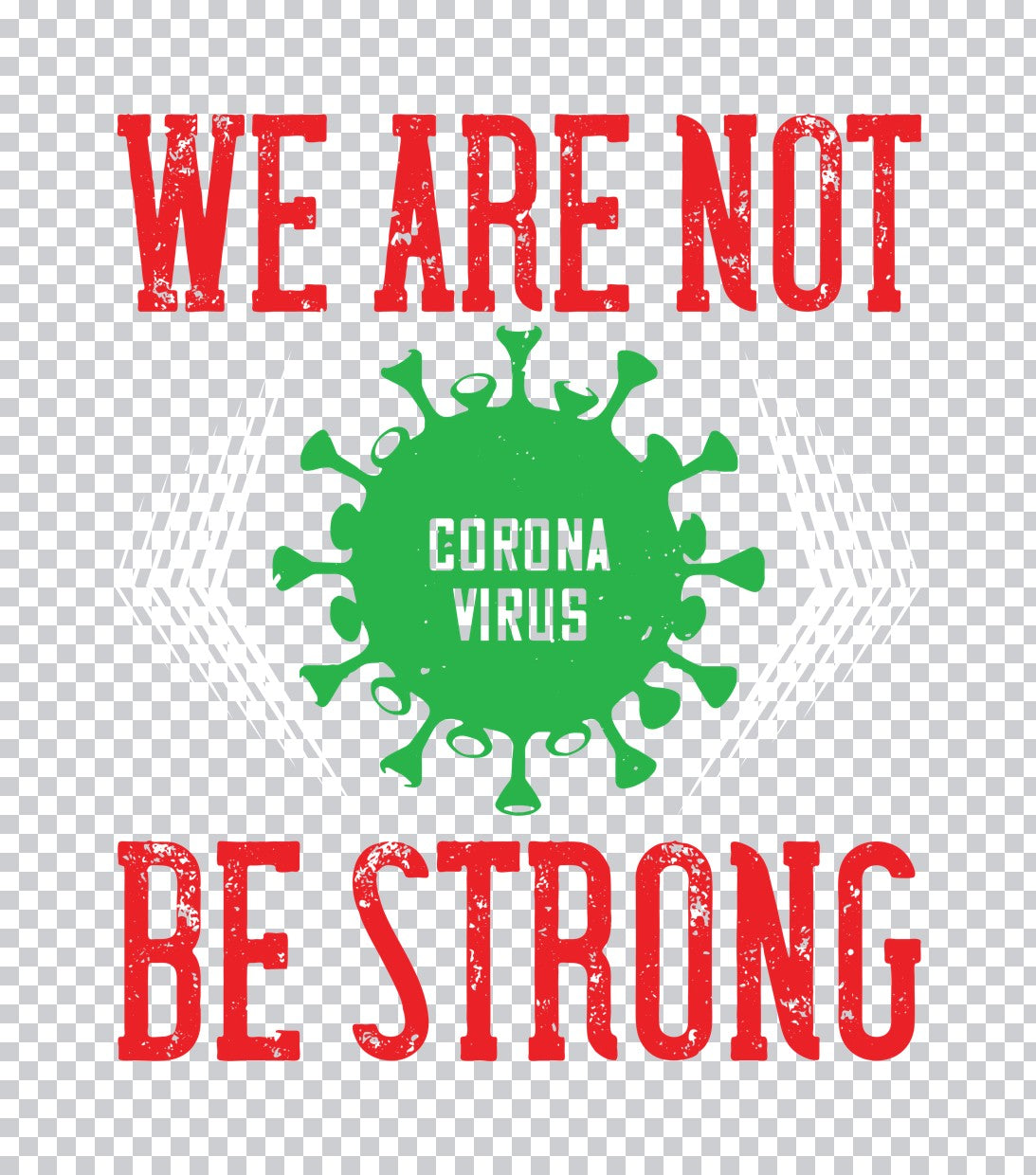 Be Strong Coronavirus DTF Transfer