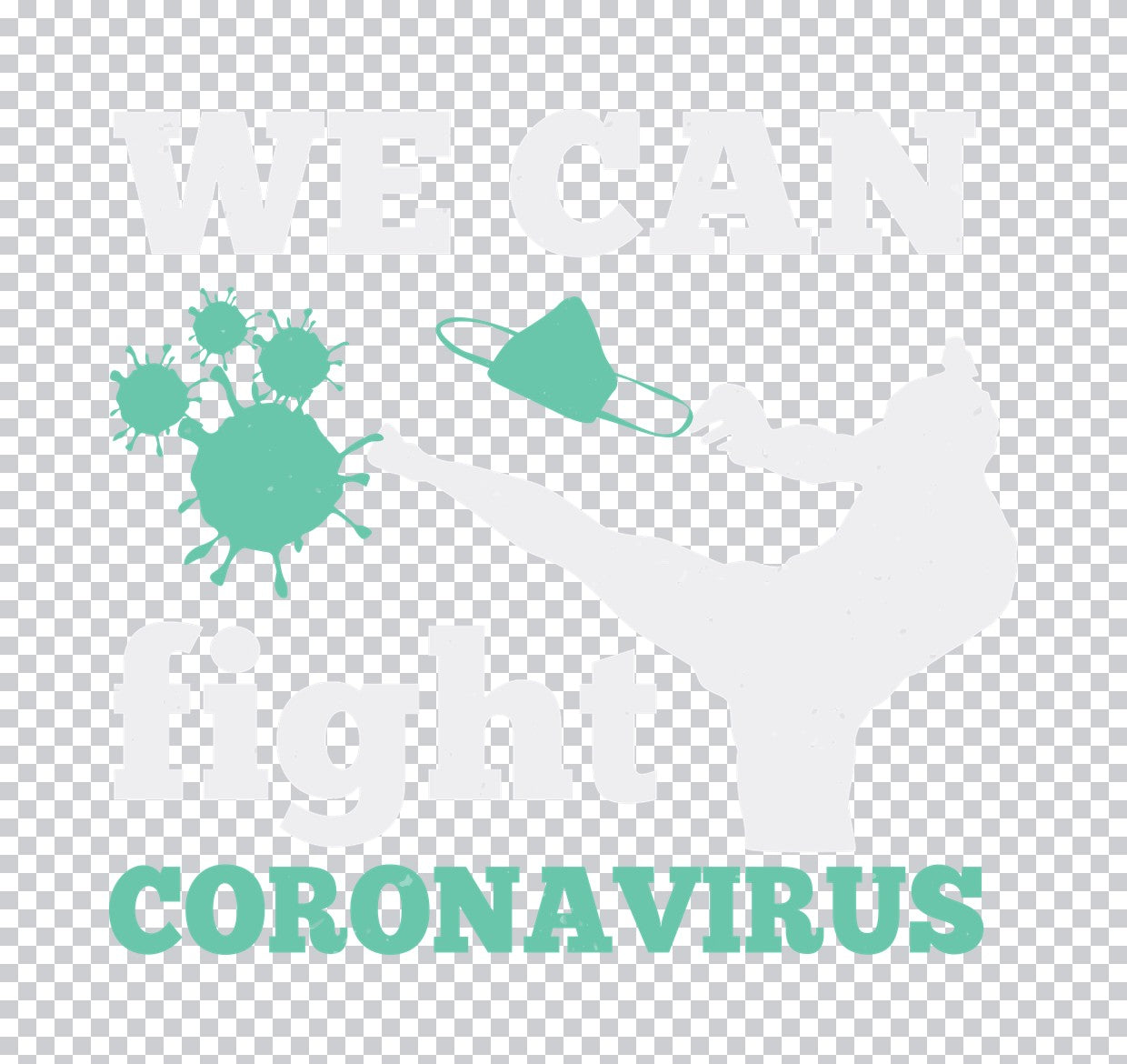 We Can Fight Coronavirus DTF Transfer