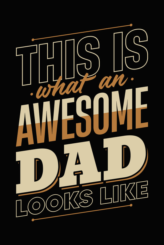 Awesome Dad Typography DTF Transfer