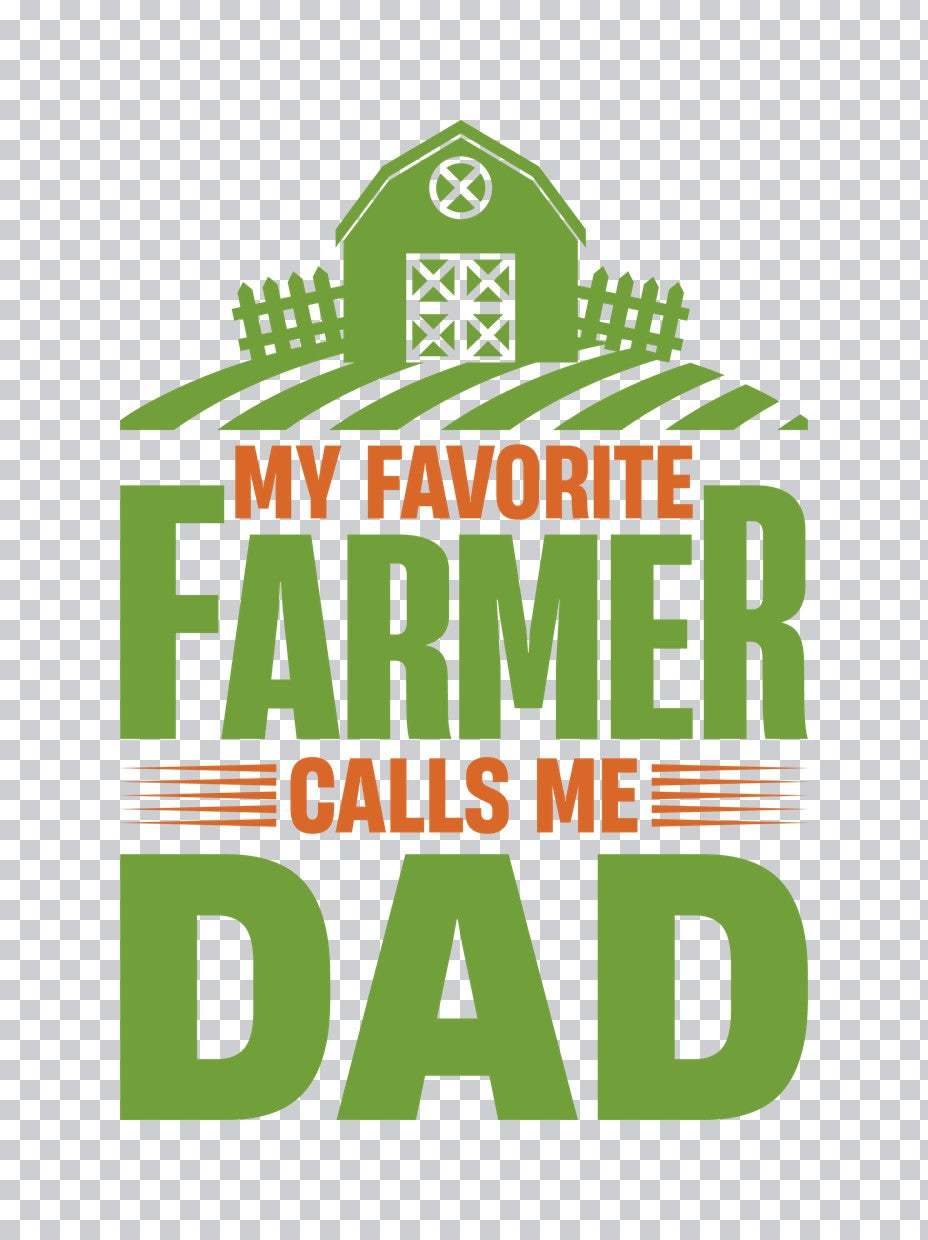 My Favorite Farmer Calls Me Dad DTF Transfer