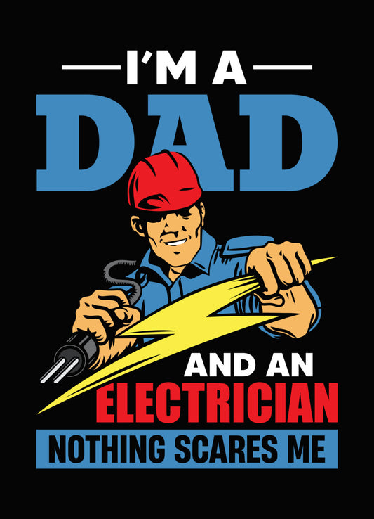 Dad Electrician Nothing Scares Me DTF Transfer