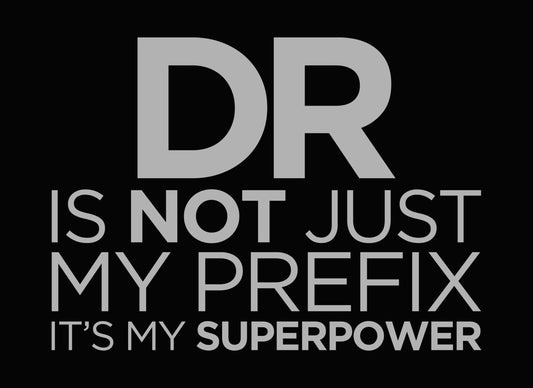 Doctor Prefix Superpower DTF Transfer