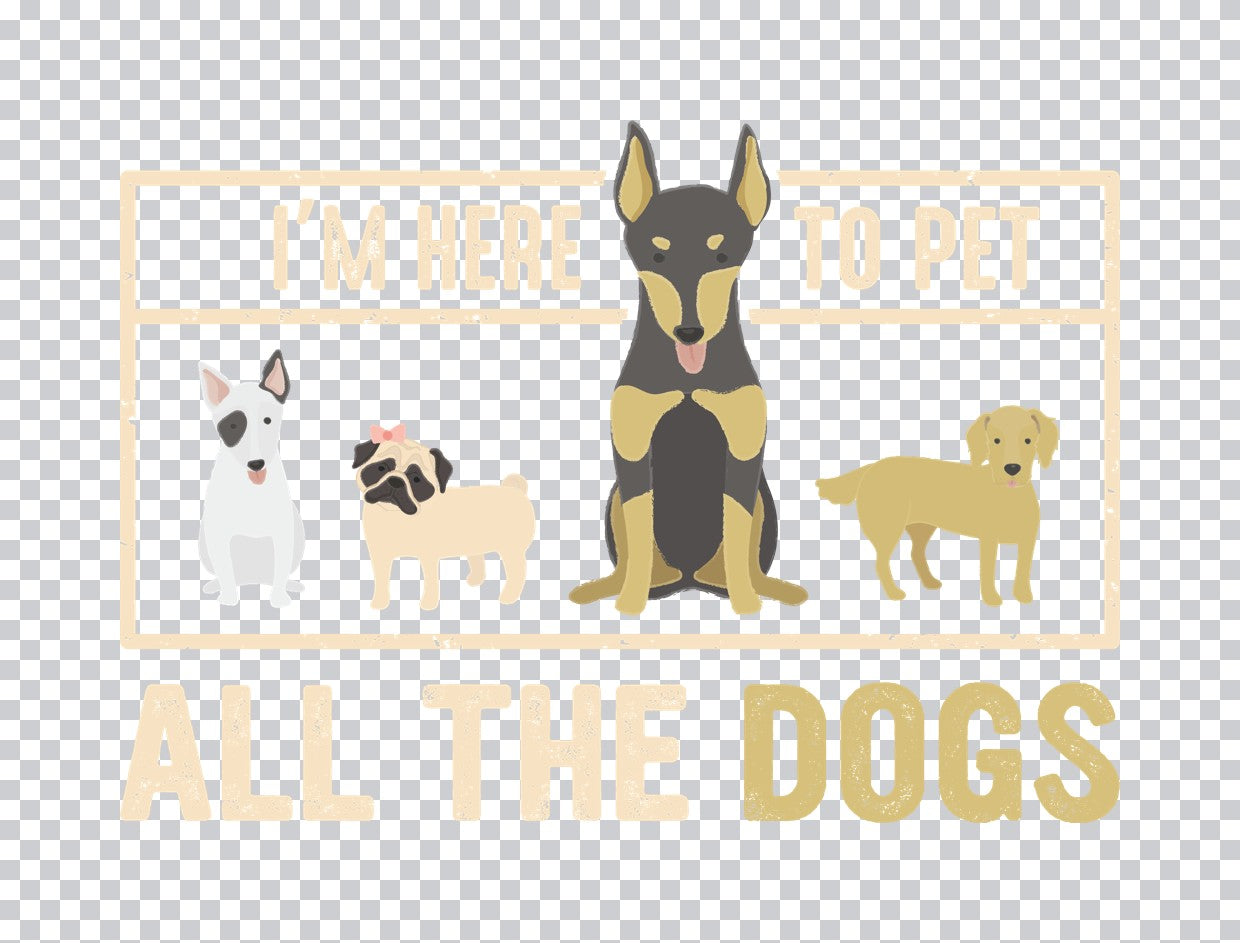 I'm Here To Pet All The Dogs DTF Transfer