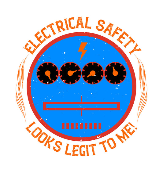 Electrical Safety Looks Legit DTF Transfer