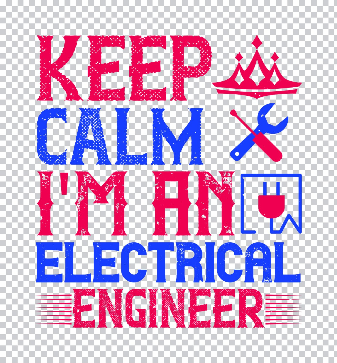 Keep Calm Electrical Engineer DTF Transfer