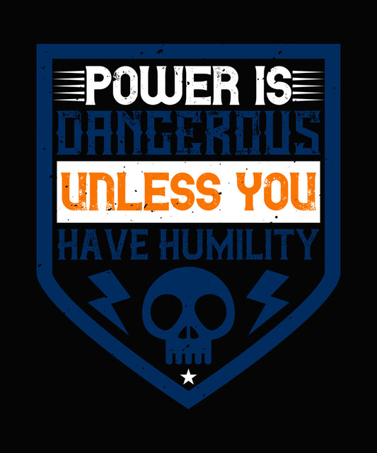 Dangerous Without Humility Warning DTF Transfer