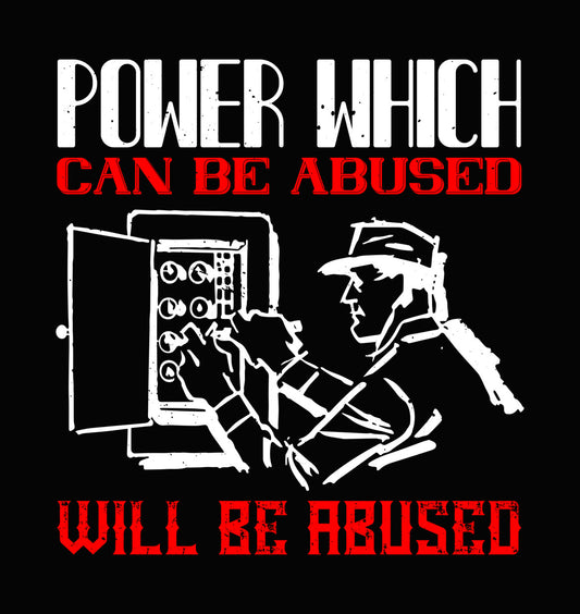 Power Which Can Be Abused DTF Transfer
