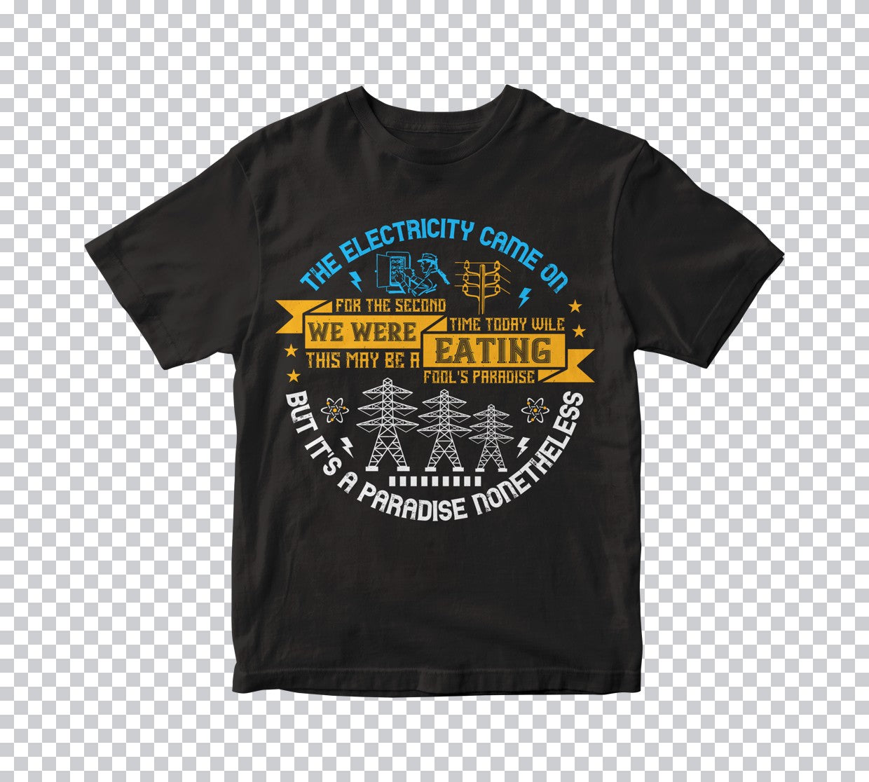 Electrician Paradise Quote DTF Transfer