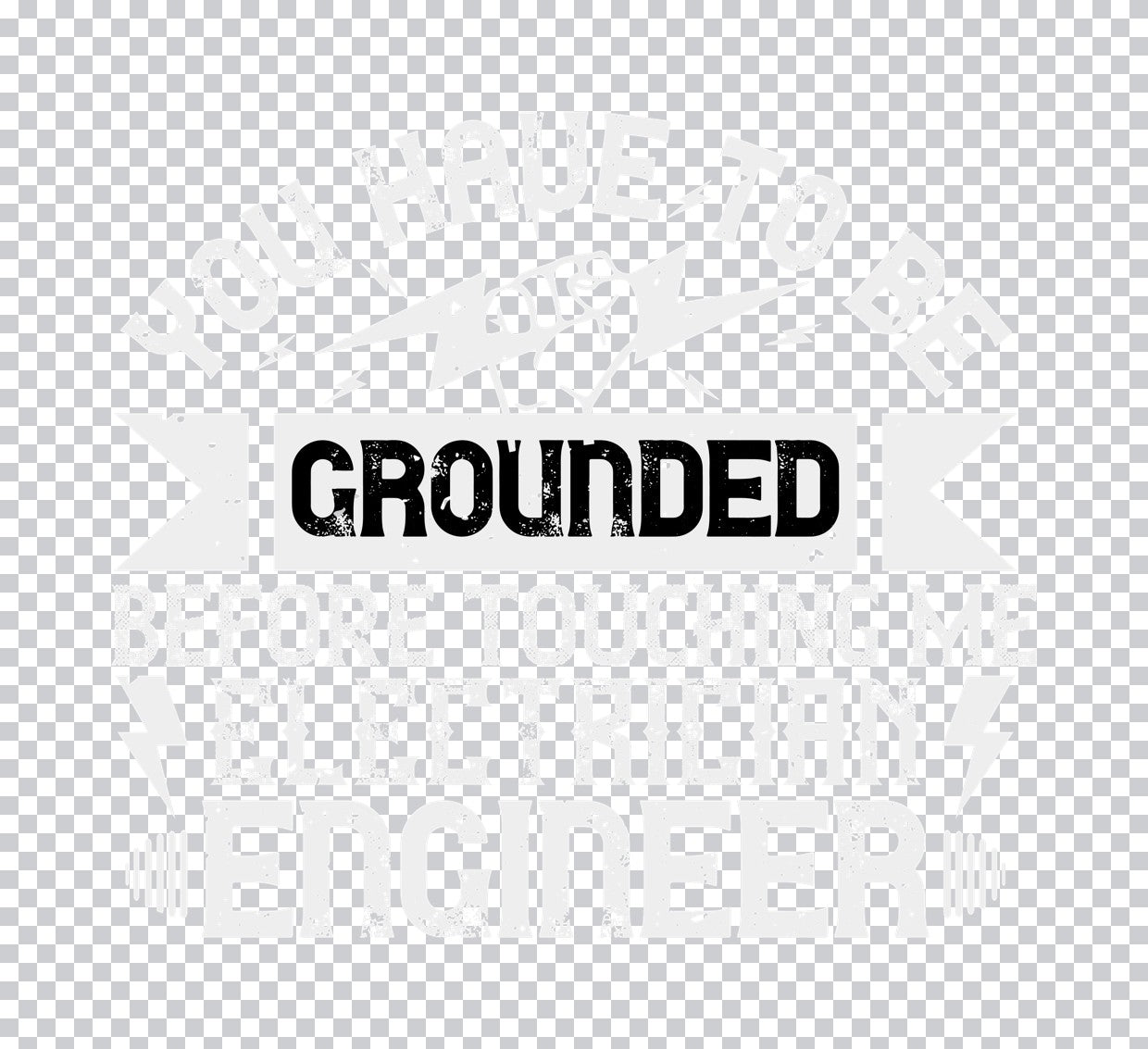 Grounded Electrician Engineer DTF Transfer