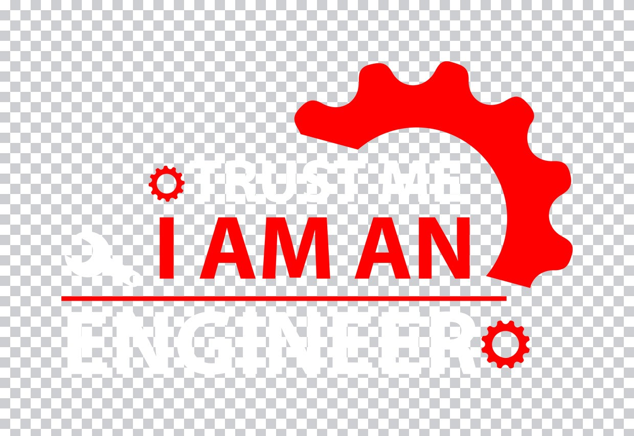 I Am An Engineer Gear DTF Transfer