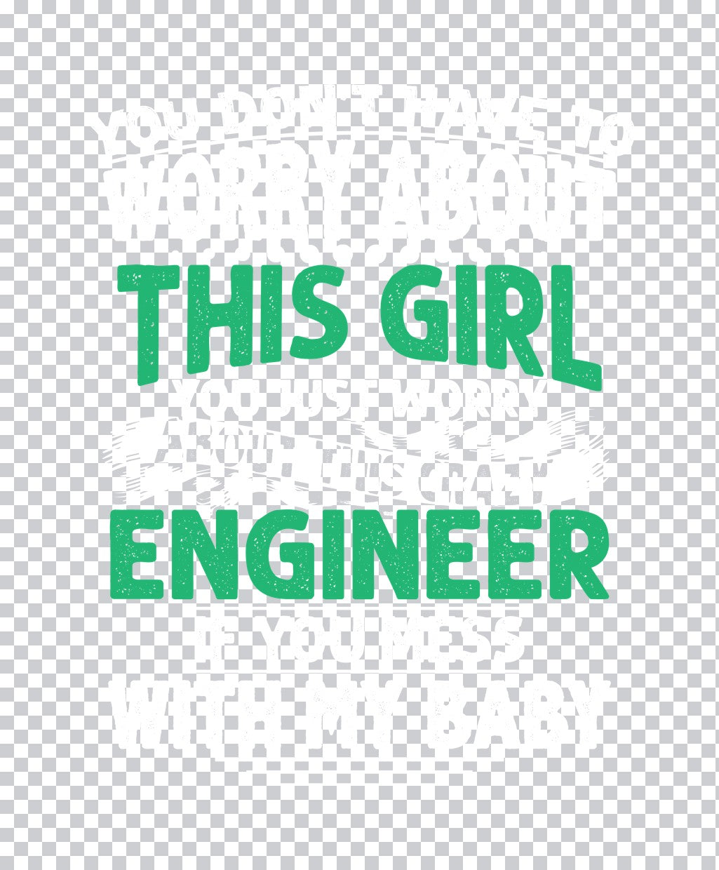This Girl Is An Engineer DTF Transfer