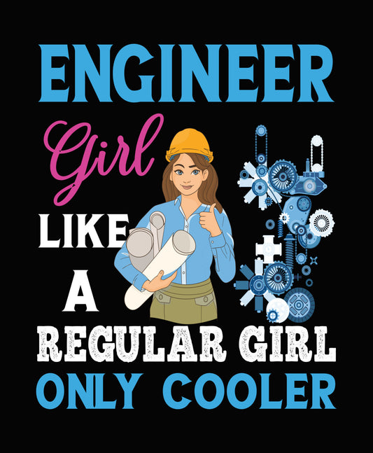 Engineer Girl Only Cooler DTF Transfer