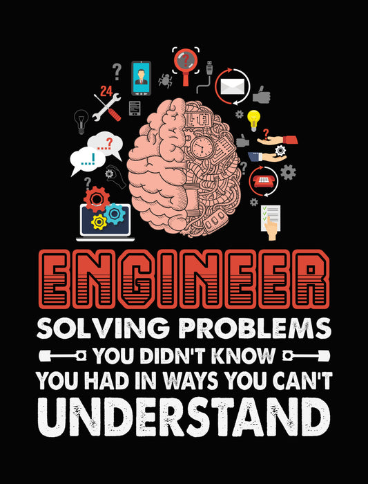 Engineer Problem Solver Graphic DTF Transfer
