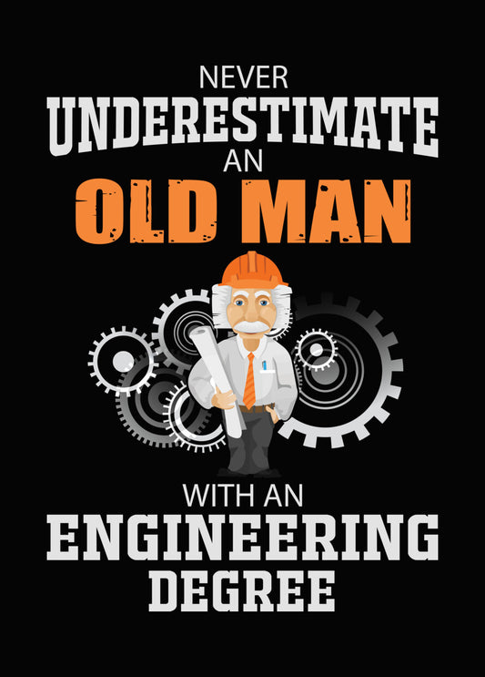 Old Man Engineering Degree DTF Transfer