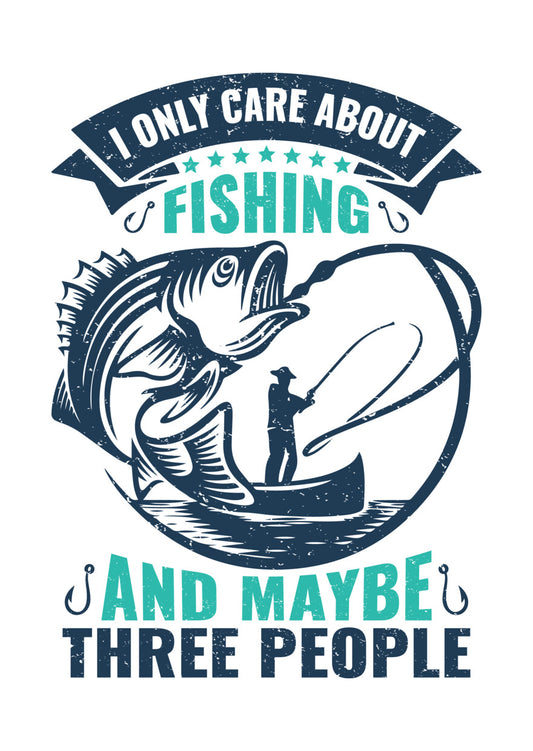 I Only Care About Fishing DTF Transfer