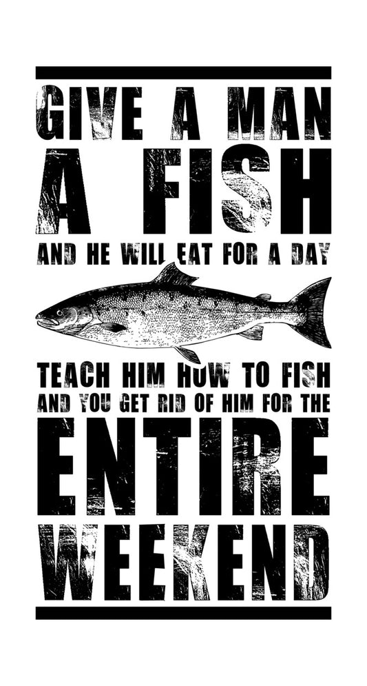 Give a Man a Fish DTF Transfer