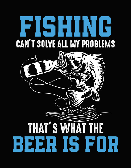 Fishing Is For Beer Lovers DTF Transfer