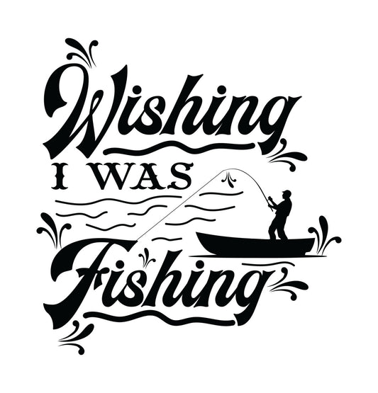 Wishing I Was Fishing DTF Transfer