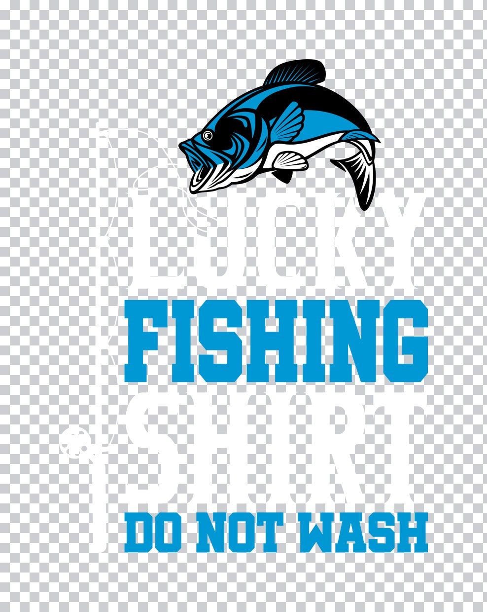 Fishing Do Not Wash DTF Transfer