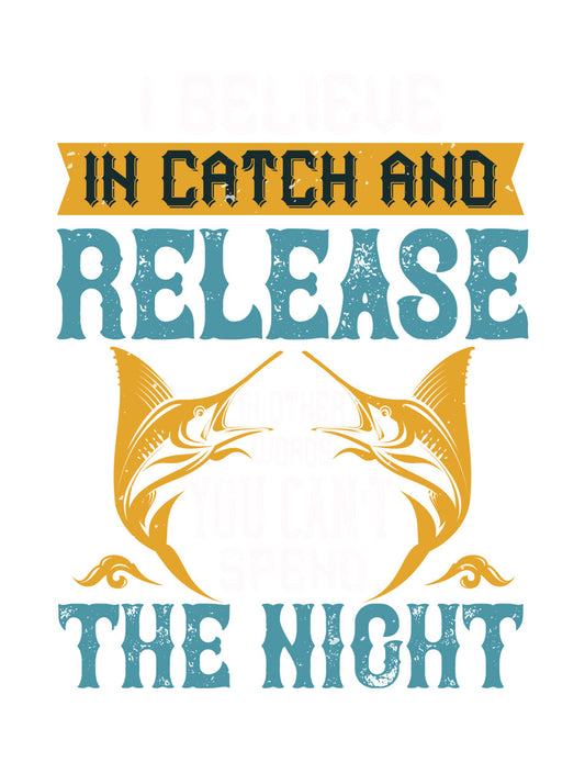 Catch and Release Fishing Pun DTF Transfer